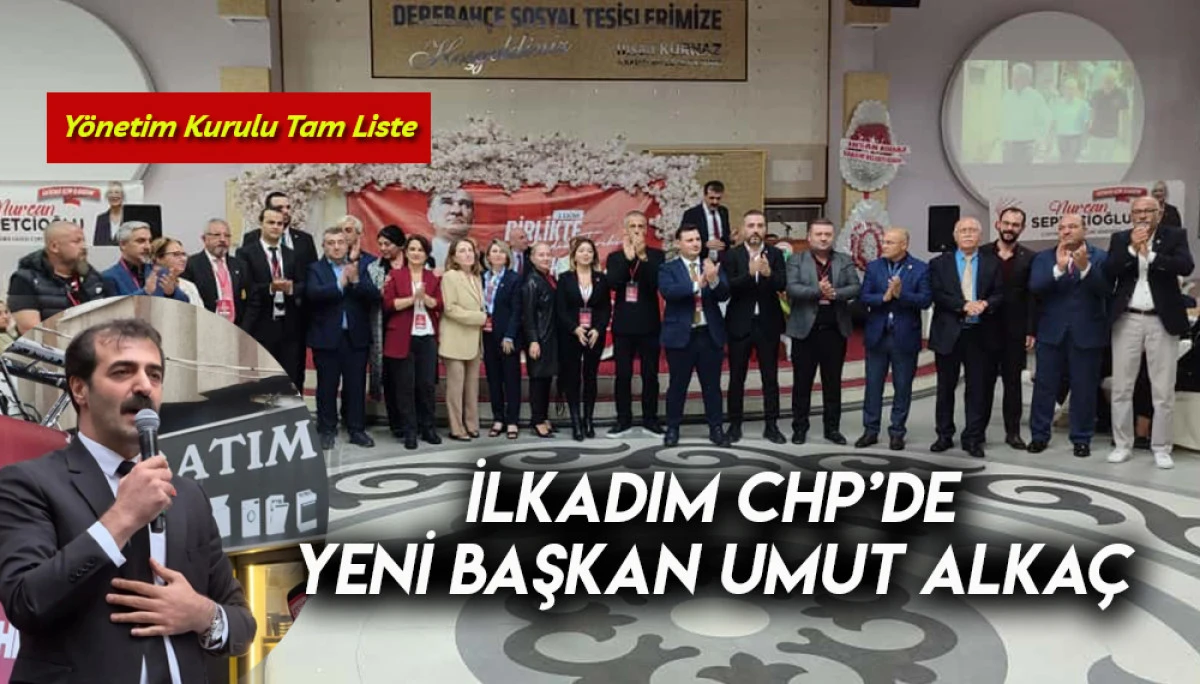 İlkadım CHP’de Yeni Başkan Umut Alkaç