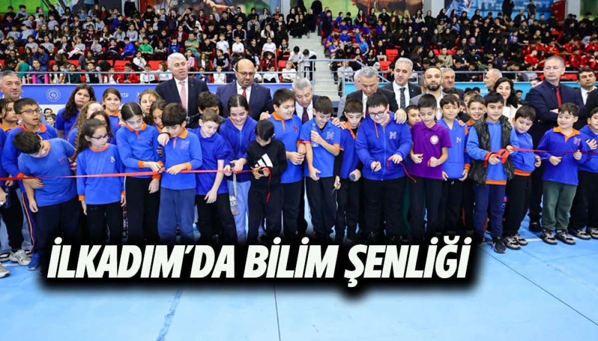 İlkadım&rsquo;da  Bilim Şenliği