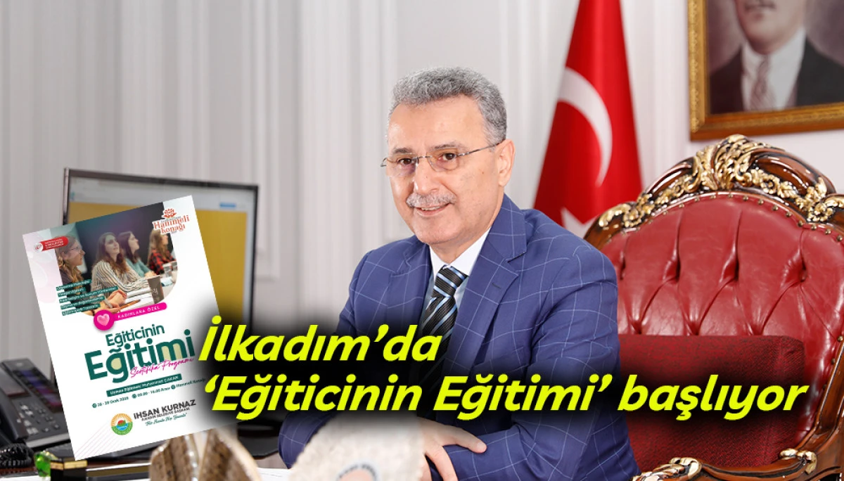 İlkadım&rsquo;da &lsquo;Eğiticinin Eğitimi&rsquo; başlıyor