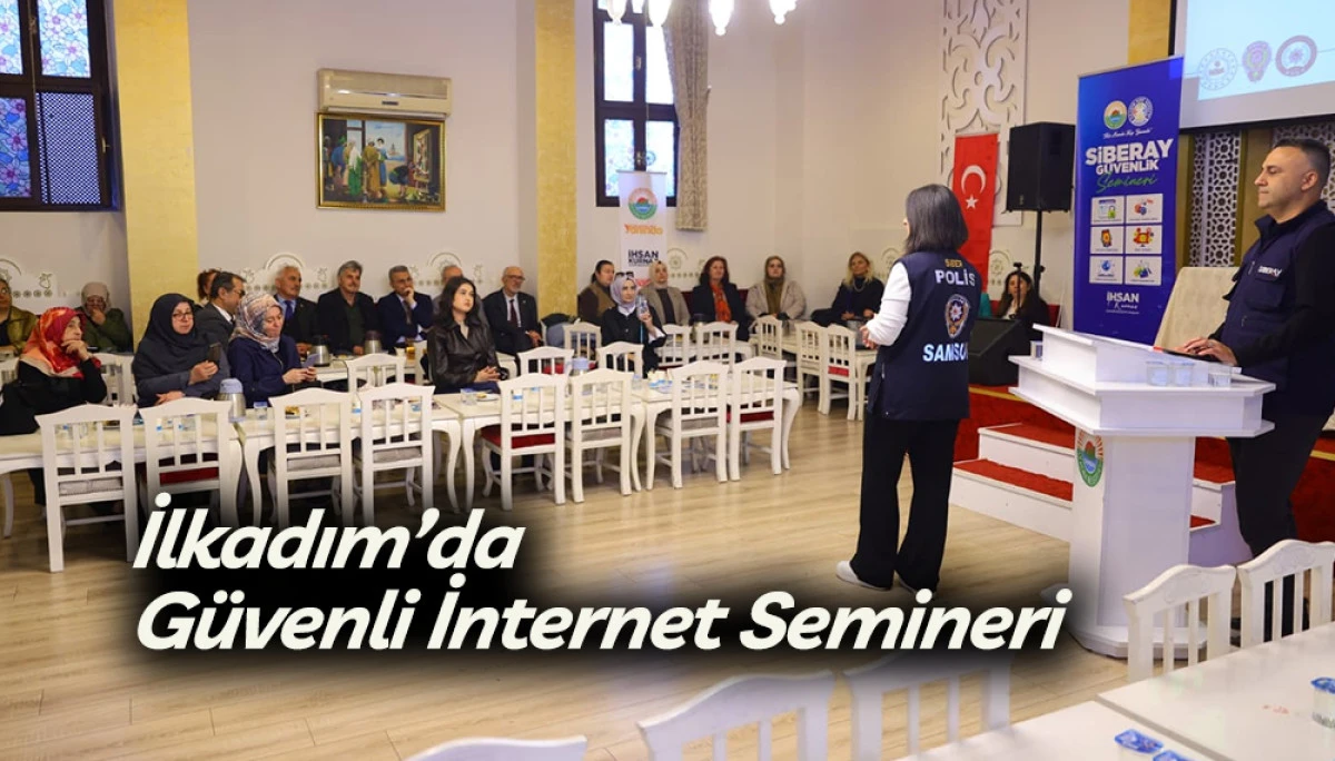 İlkadım&rsquo;da G&uuml;venli İnternet Semineri