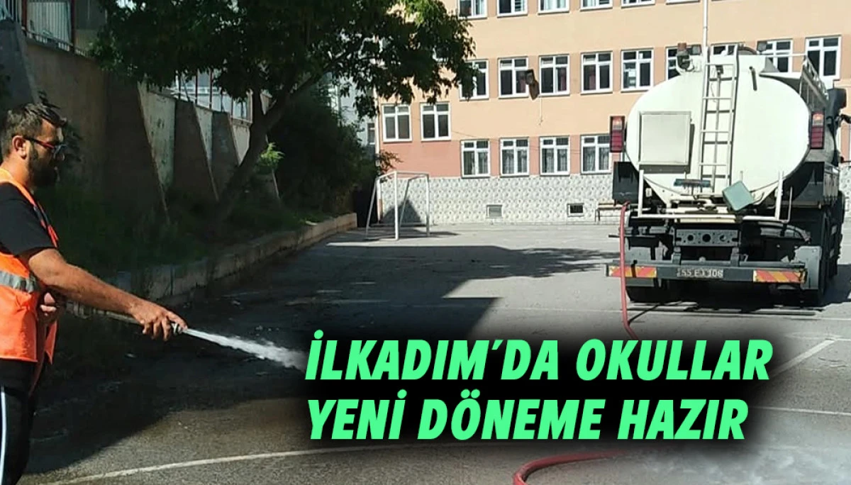 İlkadım&rsquo;da Okullar Yeni D&ouml;neme Hazır