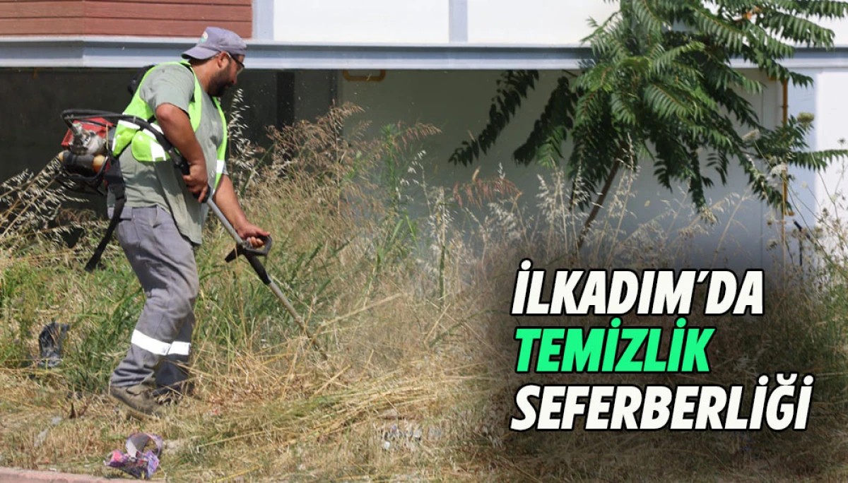 İlkadım&rsquo;da Temizlik Seferberliği