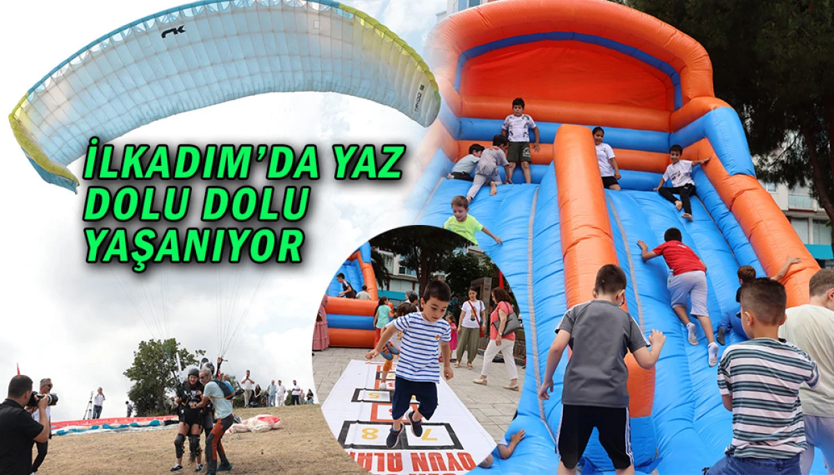 İlkadım’da Yaz Dolu Dolu Yaşanıyor