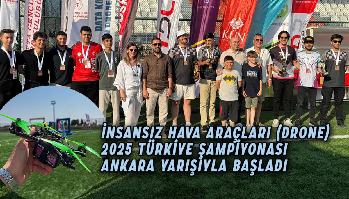 İnsansız Hava Araçları (Drone) 2025 Türkiye Şampiyonası  Başladı
