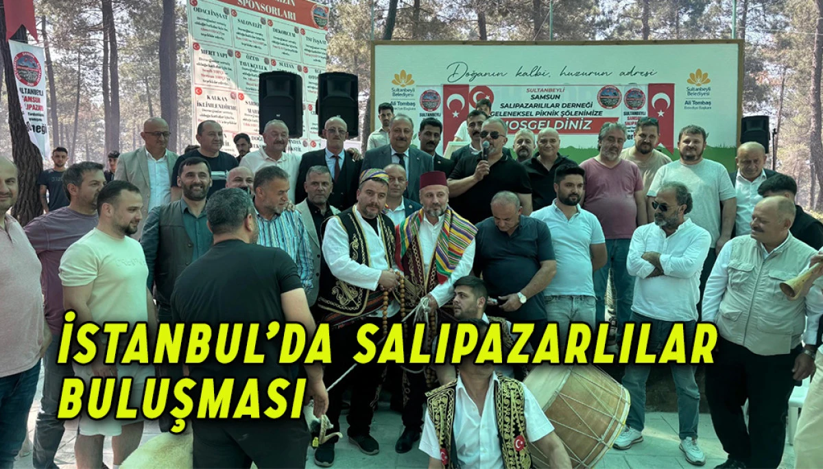 İstanbul’da Salıpazarlılar Buluşması