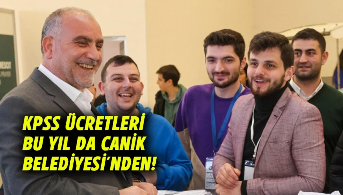 KPSS &Uuml;cretleri Bu Yıl Da Canik Belediyesi'nden! 