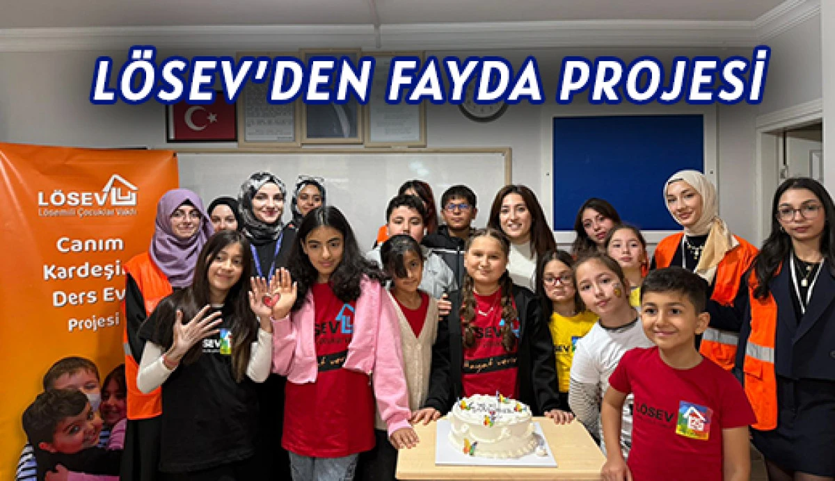 LÖSEV’den FAYDA Projesi