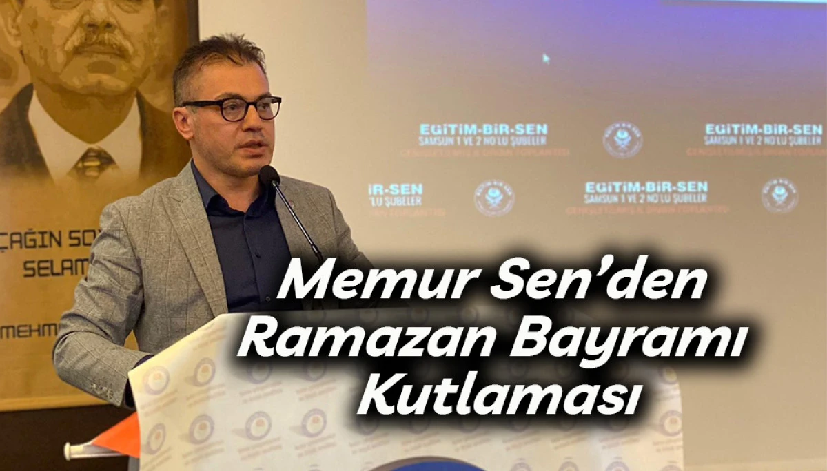 Memur Sen&rsquo;den Ramazan Bayramı Kutlaması
