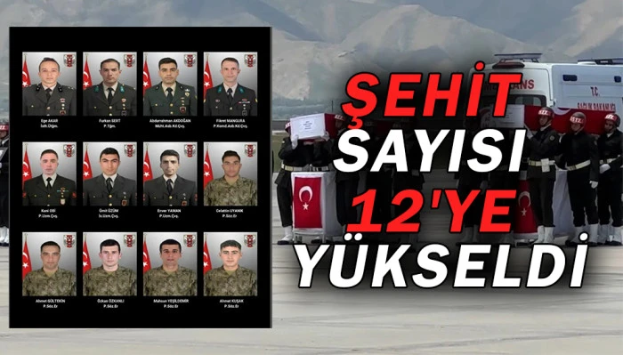 MSB acı haberi açıkladı: Şehit sayısı 12'ye yükseldi