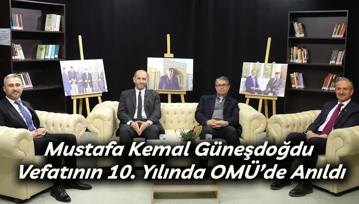 Mustafa Kemal G&uuml;neşdoğdu Vefatının 10. Yılında OM&Uuml;&rsquo;de Anıldı