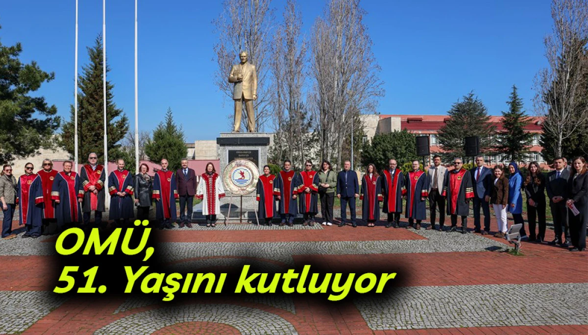 OM&Uuml; 51. Yaşını kutluyor