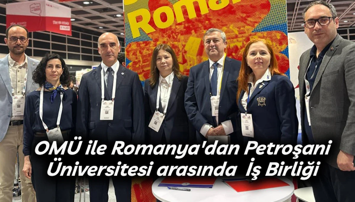 OM&Uuml; ile Romanya'dan Petroşani &Uuml;niversitesi arasında  İş Birliği 