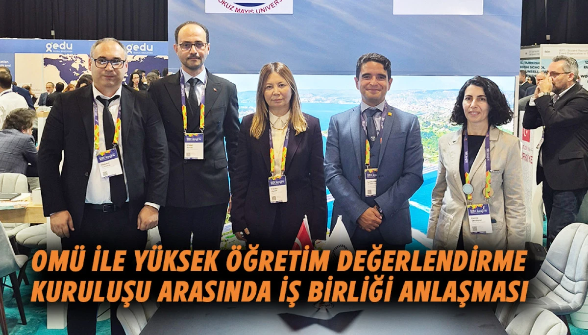 OM&Uuml; ile Y&uuml;ksek &Ouml;ğretim Değerlendirme Kuruluşu arasında &uuml;&ccedil; yıllık iş birliği anlaşması 