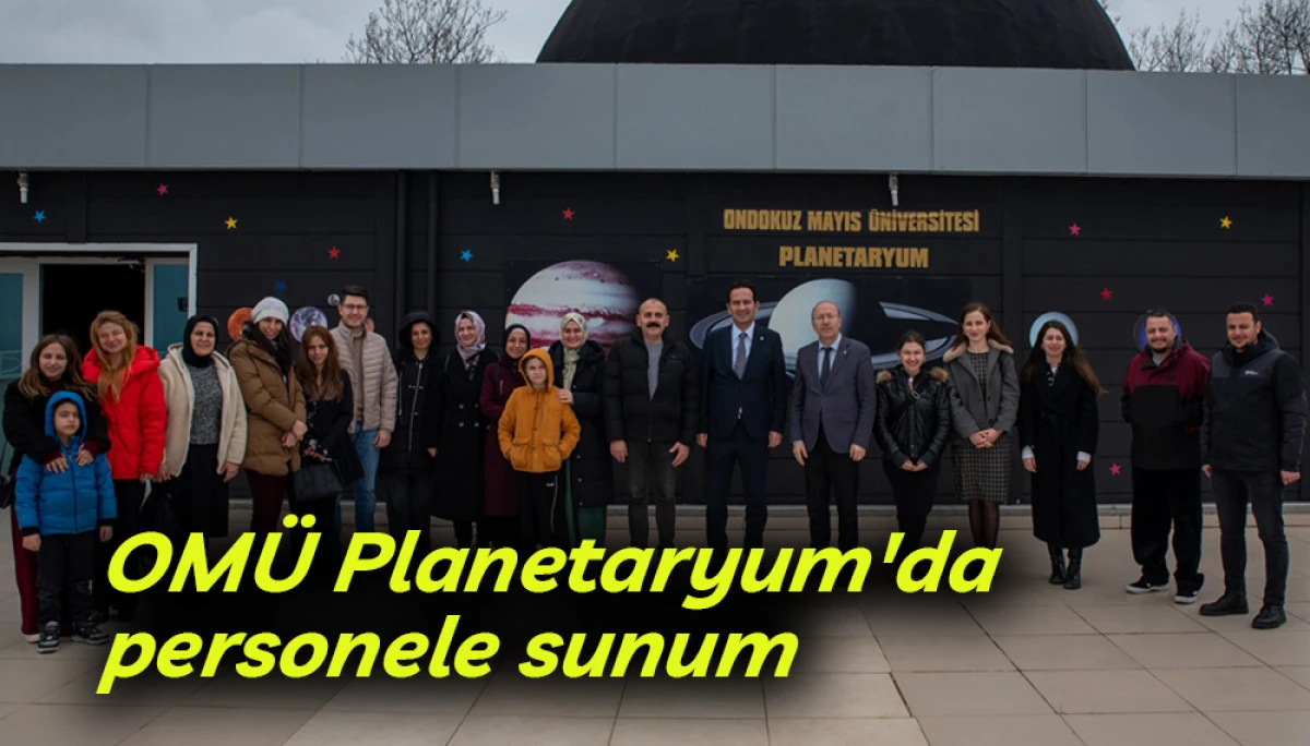 OM&Uuml; Planetaryum'da personele sunum 