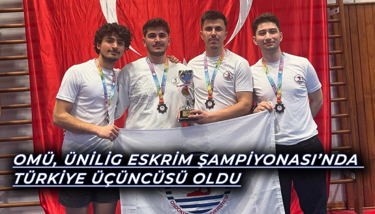 OMÜ, Ünilig Eskrim Şampiyonası’nda Türkiye Üçüncüsü Oldu