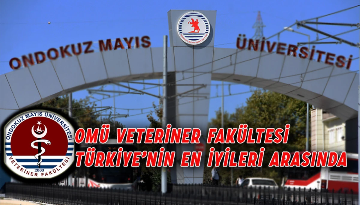 OMÜ Veteriner Fakültesi Türkiye’nin En İyileri Arasında