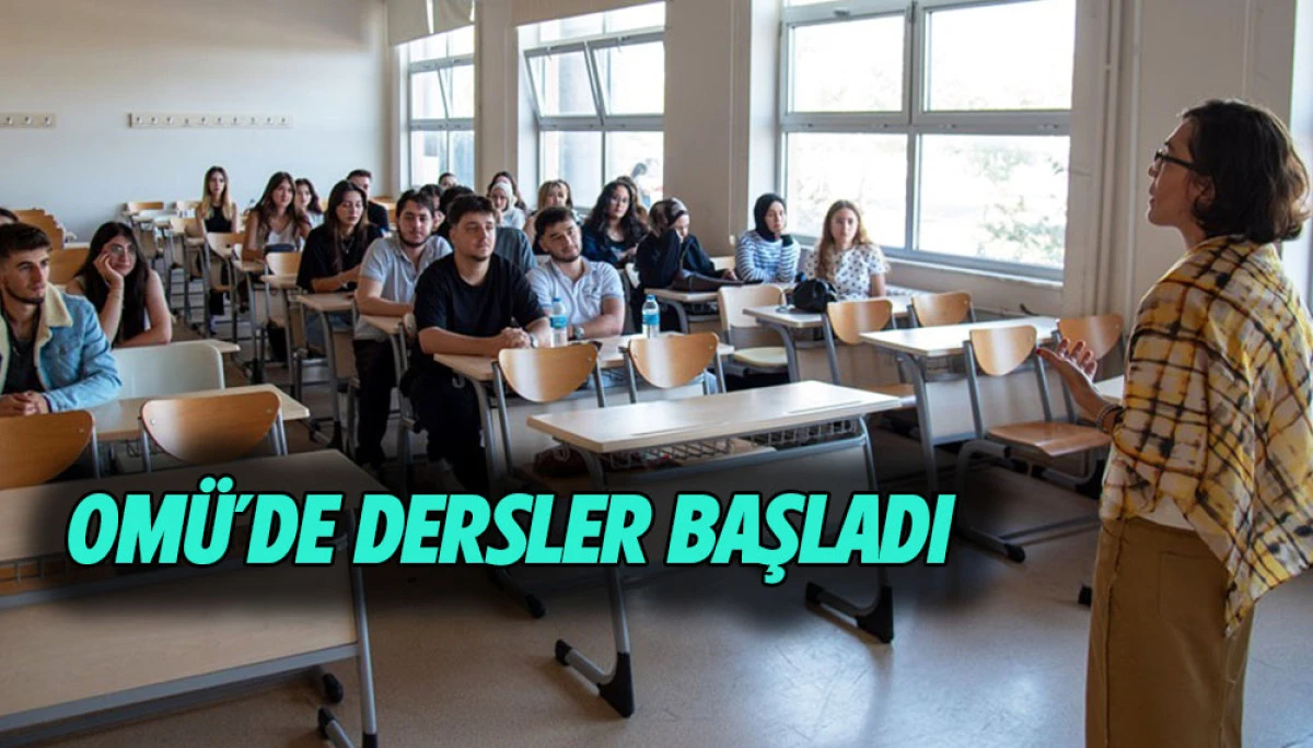 OM&Uuml;&rsquo;de Dersler Başladı