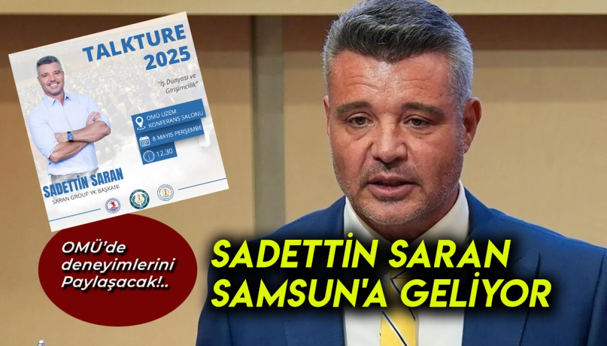 SADETTİN SARAN SAMSUN'A GELİYOR