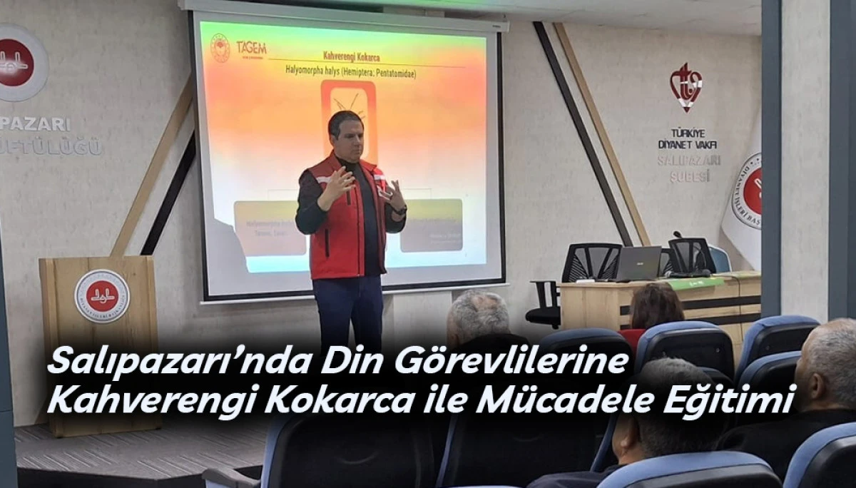 Salıpazarı&rsquo;nda Din G&ouml;revlilerine Kahverengi Kokarca ile M&uuml;cadele Eğitimi