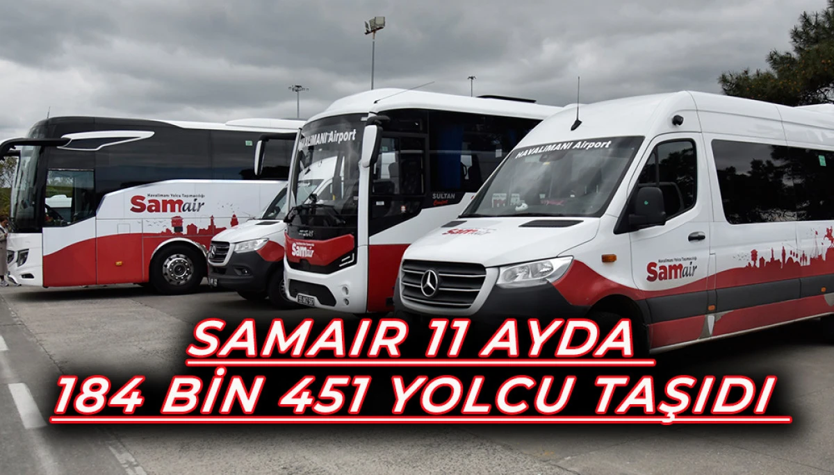 Samaır 11 Ayda 184 Bin 451 Yolcu Taşıdı 