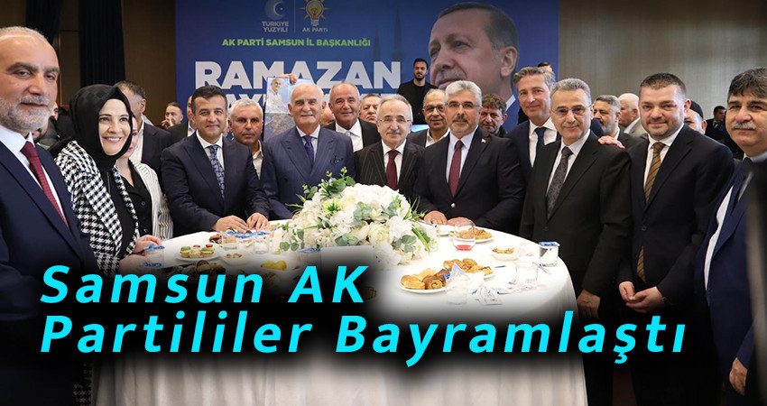 Samsun AK  Partililer Bayramlaştı