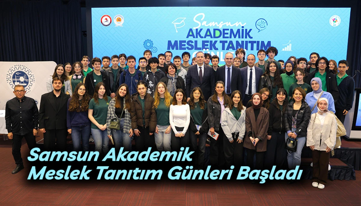 Samsun Akademik Meslek Tanıtım G&uuml;nleri Başladı
