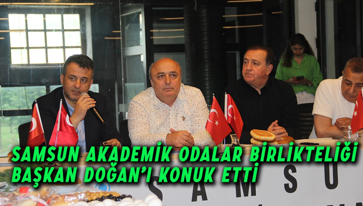 Samsun Akademik Odalar Birlikteliği Başkan Doğan’ı Konuk Etti
