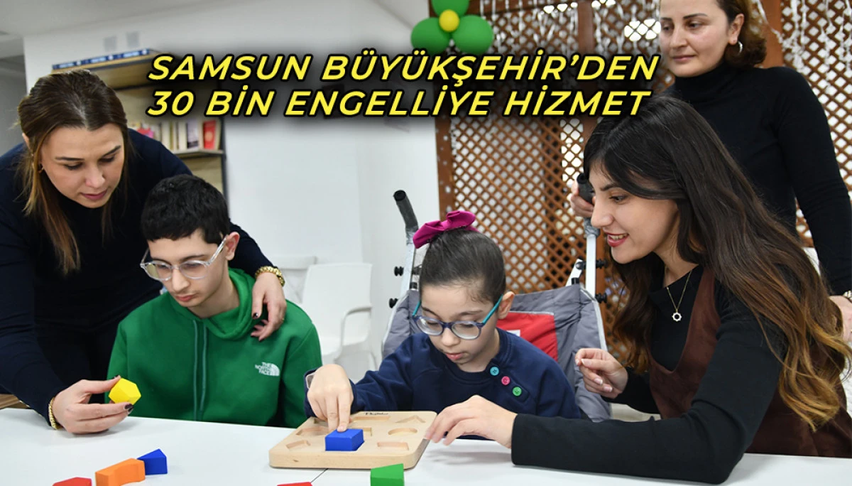 Samsun Büyükşehir’den 30 Bin Engelliye Hizmet