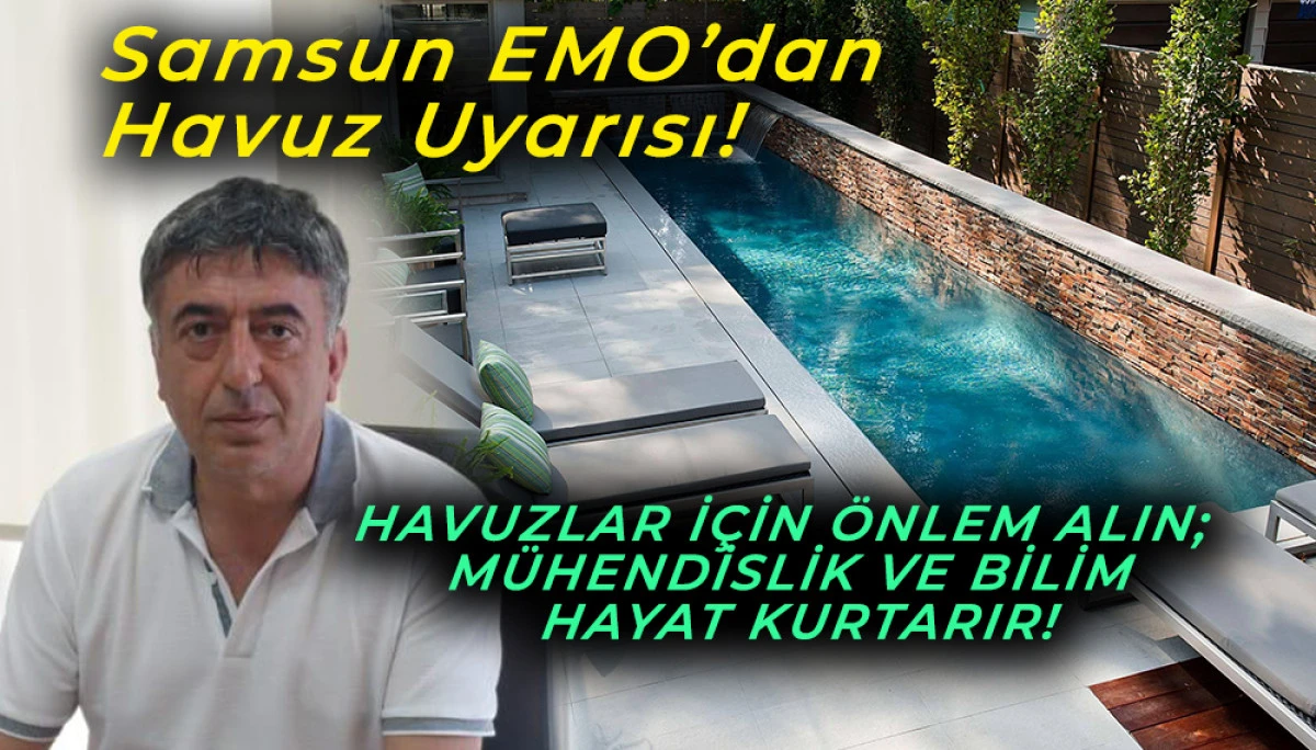 Samsun EMO’dan Havuz Uyarısı!