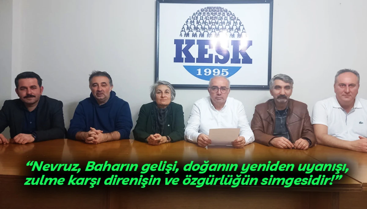 Samsun KESK&rsquo;ten Nevruz Mesajı