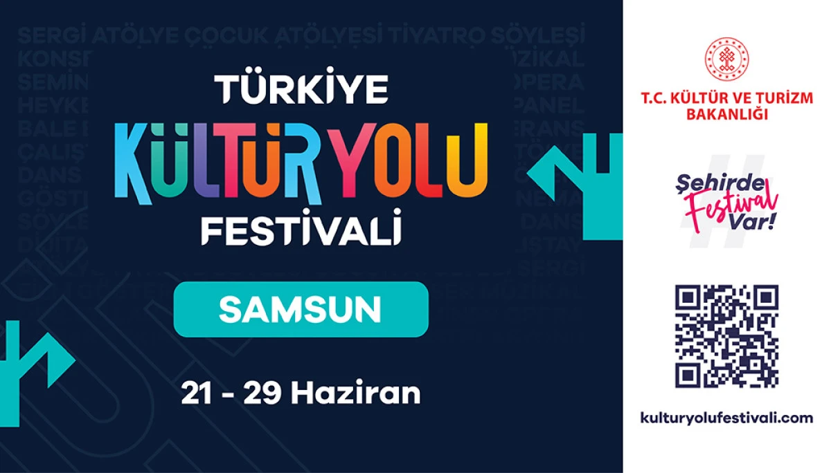 SAMSUN KÜLTÜR YOLU FESTİVALİ’NDE COŞKU 21 HAZİRAN’DA BAŞLIYOR
