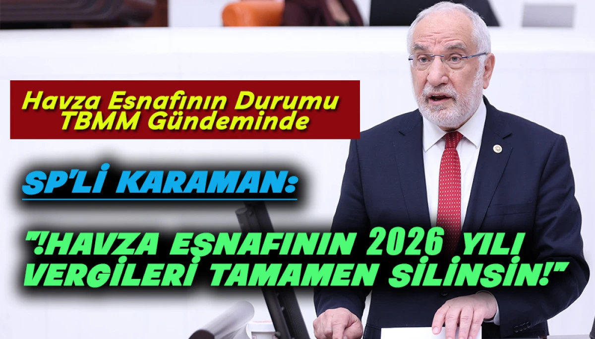 Samsun Milletvekili Karaman havza Esnafının mağduriyetini TBBMM G&uuml;ndemine Taşıdı