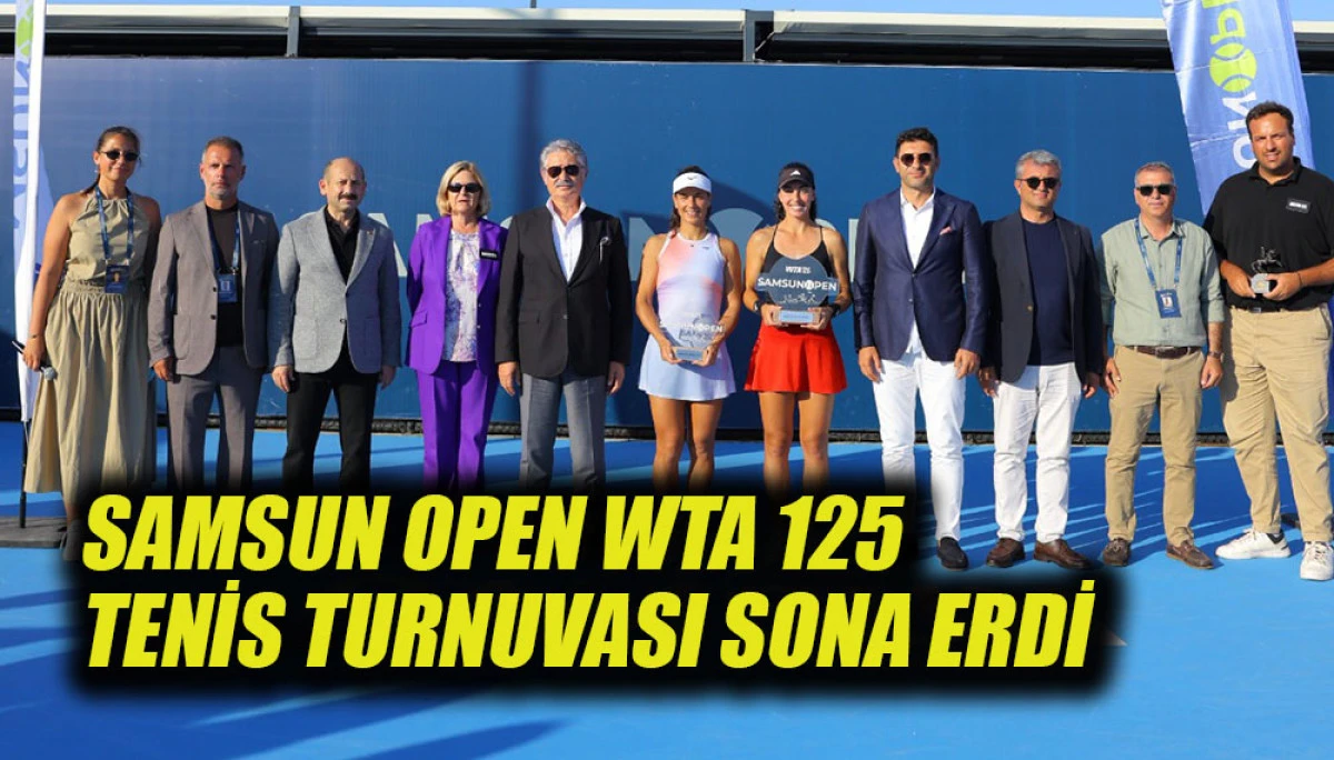 SAMSUN OPEN WTA 125 TENİS TURNUVASI SONA ERDİ