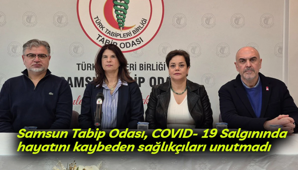 Samsun Tabip Odası, COVID- 19 Salgınında  hayatını kaybeden sağlık&ccedil;ıları unutmadı