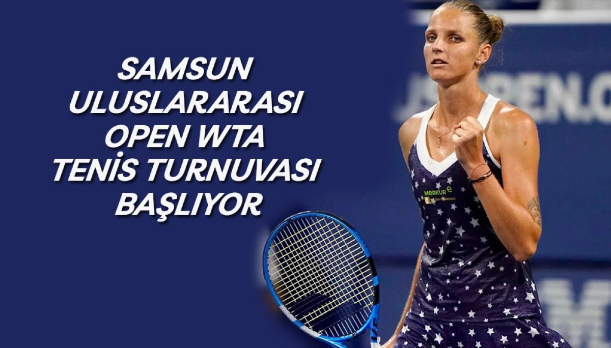 Samsun Uluslararası Open WTA Tenis Turnuvası Başlıyor