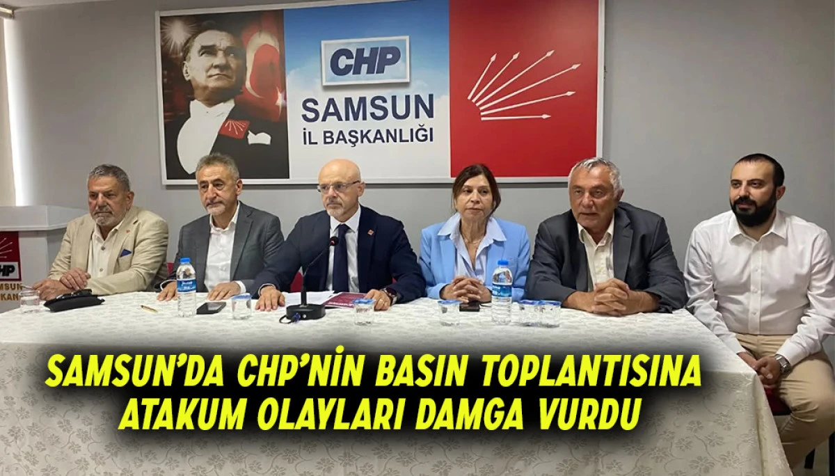 Samsun’da CHP’nin basın toplantısına Atakum Damga vurdu