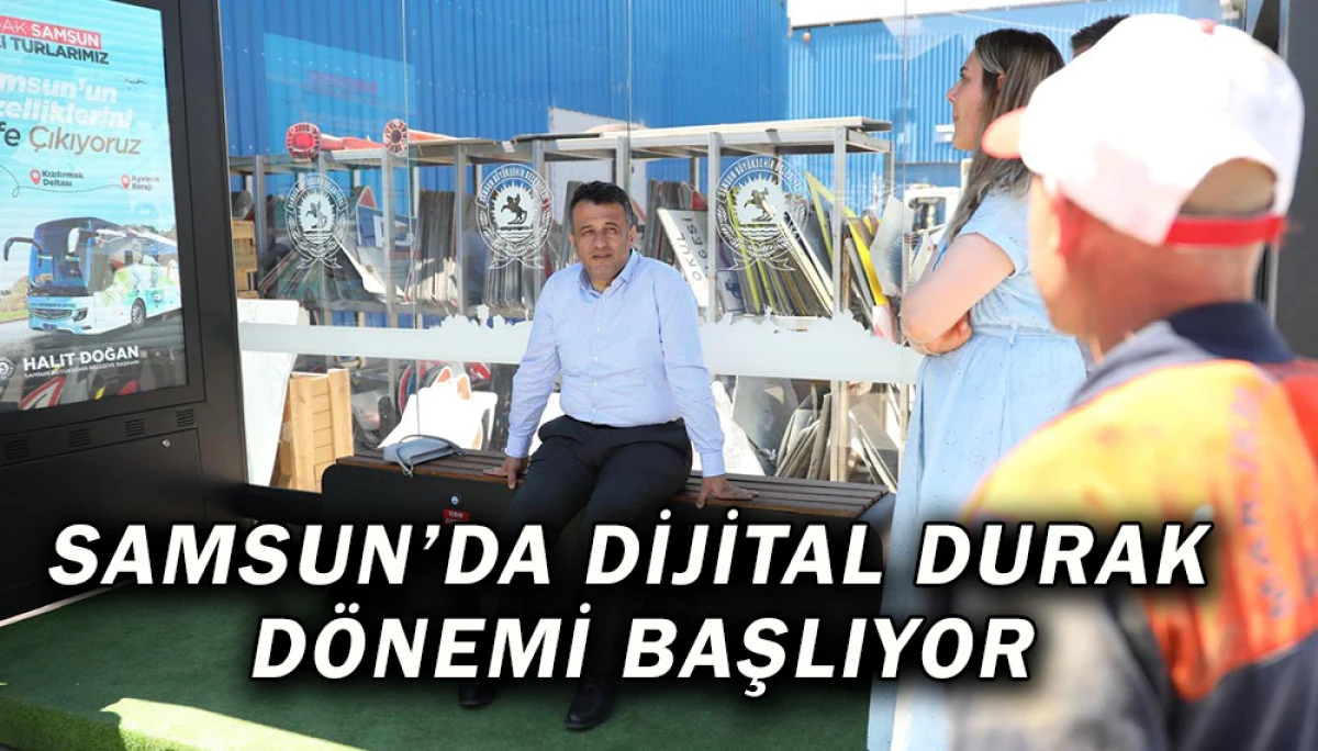 Samsun’da Dijital Durak Dönemi Başlıyor