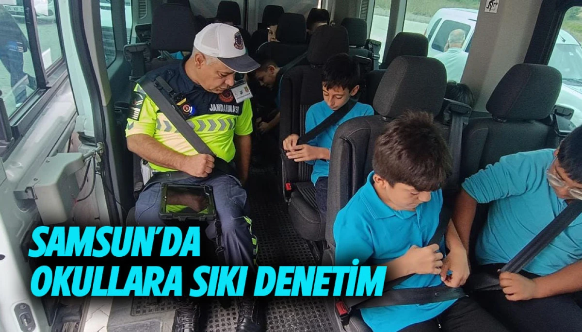 Samsun&rsquo;da Okullara Sıkı Denetim