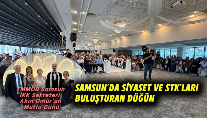 Samsun&rsquo;da Siyaset ve STK&rsquo;ları Buluşturan D&uuml;ğ&uuml;n