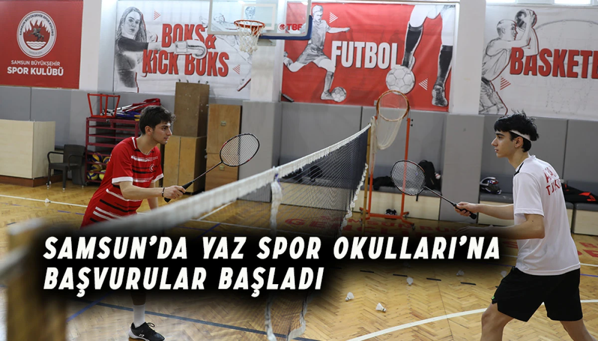 Samsun’da Yaz Spor Okulları’na Başvurular Başladı