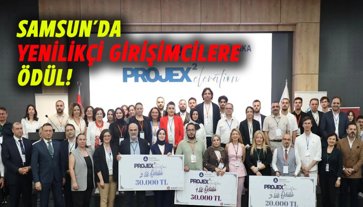 Samsun'da Yenilik&ccedil;i Girişimcilere &Ouml;d&uuml;l!