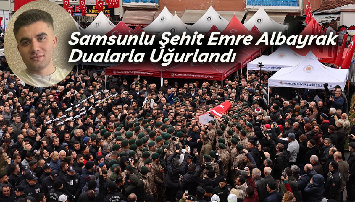 Samsunlu Şehit Emre Albayrak Dualarla Uğurlandı
