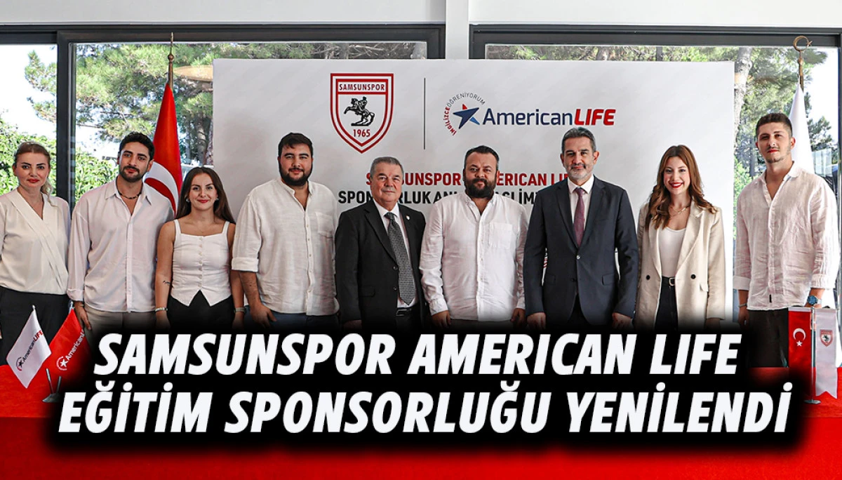 SAMSUNSPOR AMERICAN LIFE EĞİTİM SPONSORLUĞU YENİLENDİ