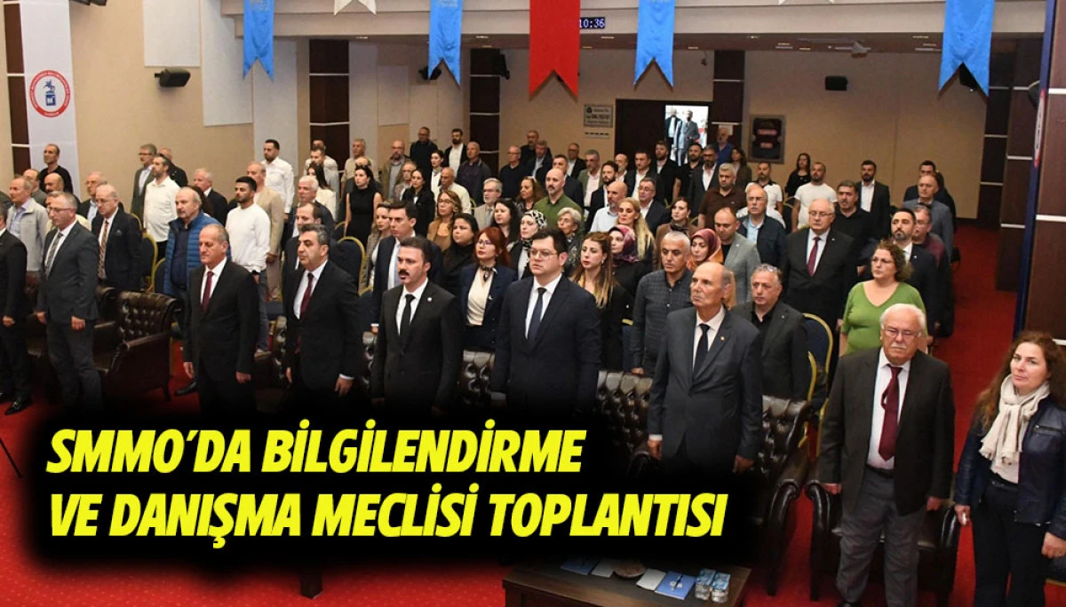 SMMO&rsquo;da Bilgilendirme ve Danışma Meclisi Toplantısı
