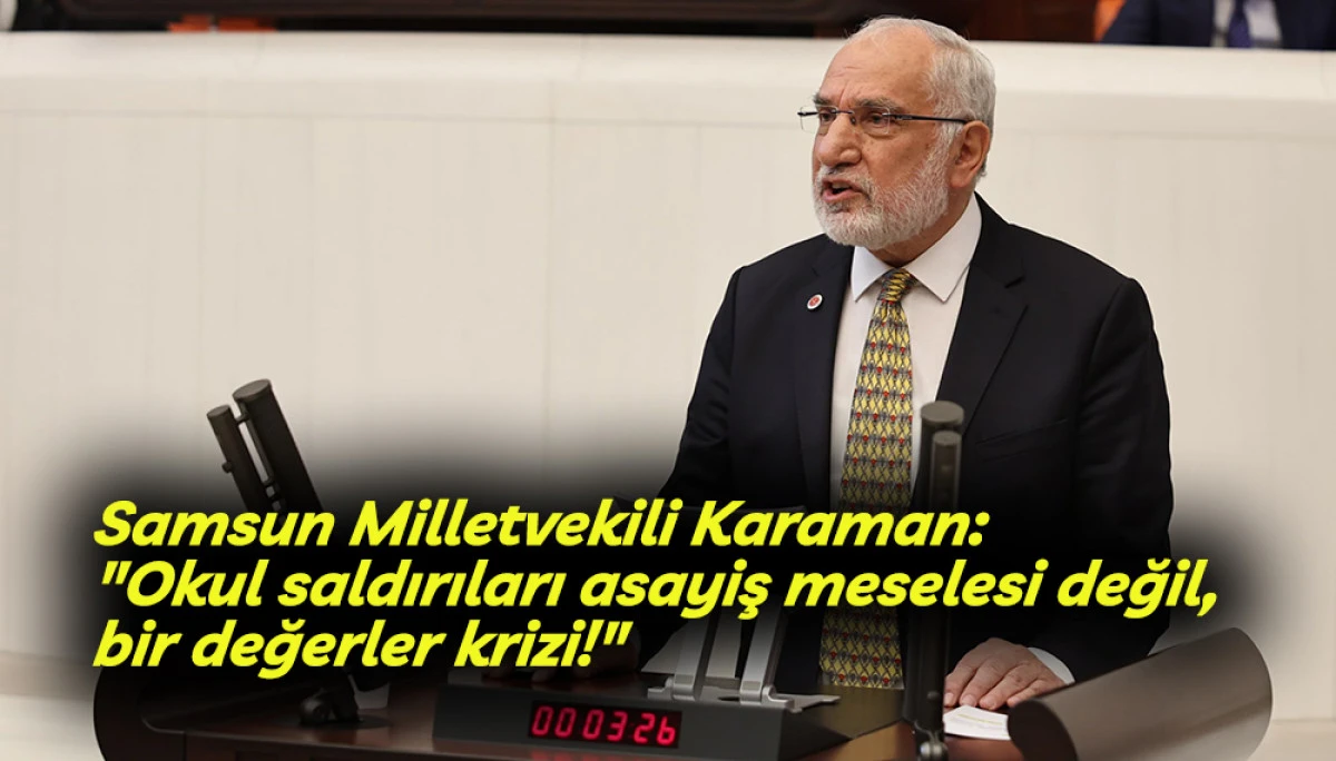 SP'li Karaman TBMM'de Okul Saldırılarını g&uuml;ndem getirdi
