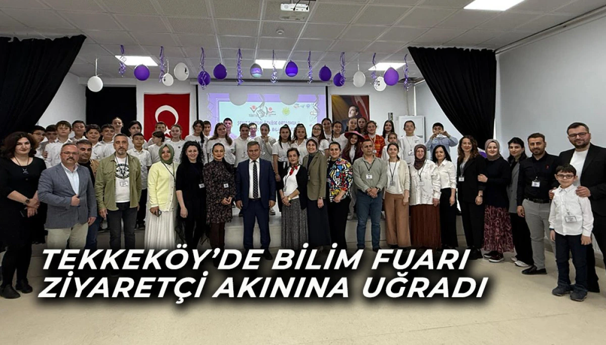TEKKEKÖY’DE BİLİM FUARI ZİYARETÇİ AKININA UĞRADI