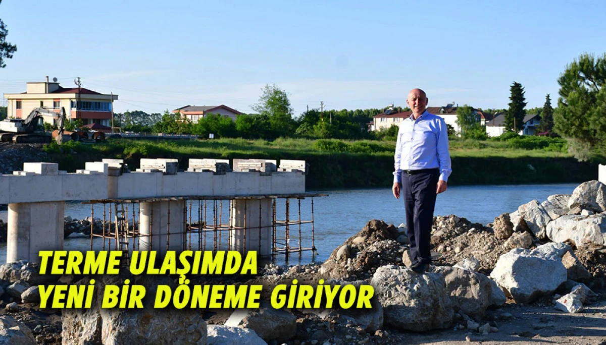 Terme ulaşımda yeni bir d&ouml;neme giriyor