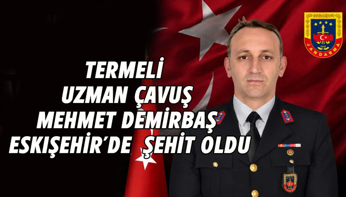 Termeli  Uzman &ccedil;avuş Mehmet Demirbaş Eskişehir&rsquo;de  şehit oldu