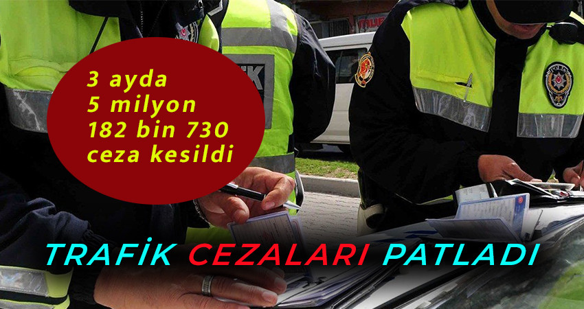  Trafik cezalarında rekor artış